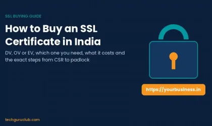 How to buy an SSL certificate in India: DV, OV and EV explained