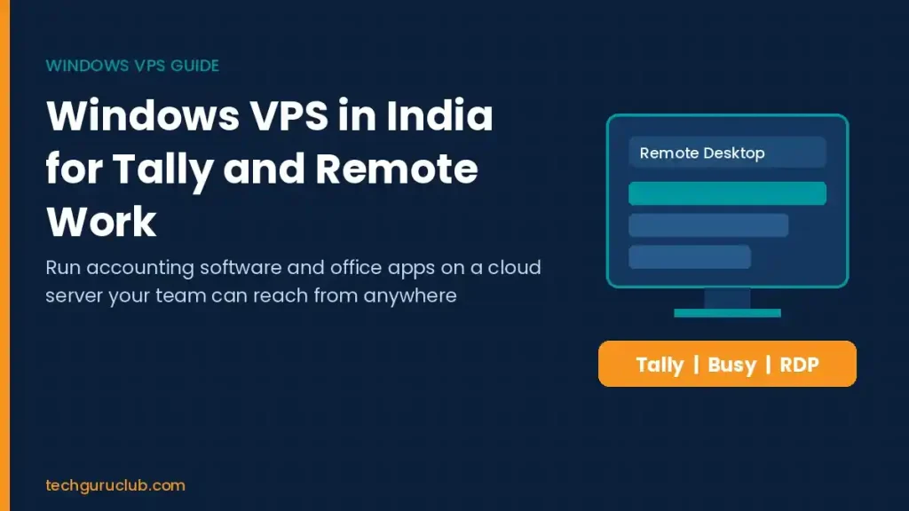 Windows VPS in India for Tally, Busy and Remote Desktop